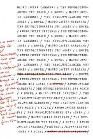 Libro Revolutionaries Try Again Mauro Javier Cardenas