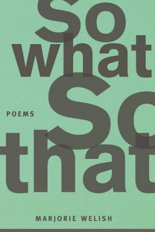 Libro So What So That Marjorie Welish