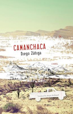Könyv Camanchaca Diego Zuniga