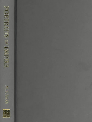 Kniha Portraits of Empire: Unmasking Imperial Illusions from the American Century to the War on Terror Michael K. Smith