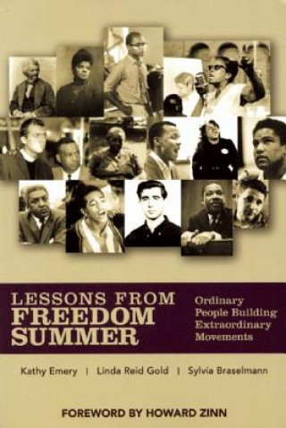 Carte Lessons from Freedom Summer: Ordinary People Building Extraordinary Movements Kathy Emery