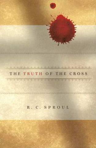 Buch The Truth of the Cross R. C. Sproul