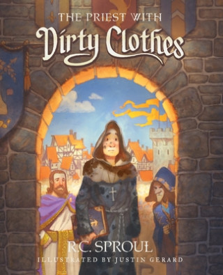 Kniha The Priest with Dirty Clothes R. C. Sproul