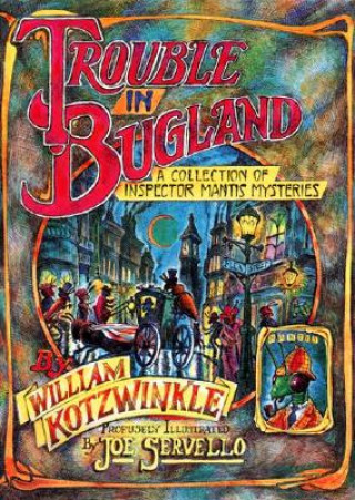 Kniha Trouble in Bugland William Kotzwinkle