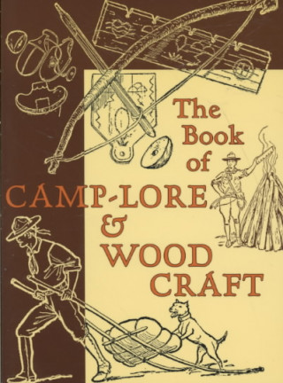 Книга Book of Camp-Lore & Woodcraft Daniel Carter Beard