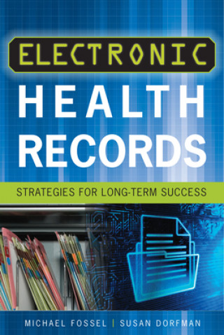 Kniha Electronic Health Records Michael Fossel