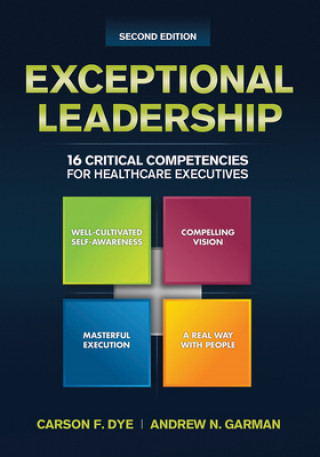 Könyv Exceptional Leadership Carson F. Dye