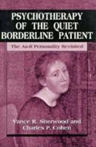 Buch Psychotherapy of the Quiet Borderline Patient Vance R. Sherwood