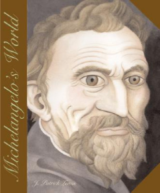 Kniha Michelangelo's World J. Patrick Lewis