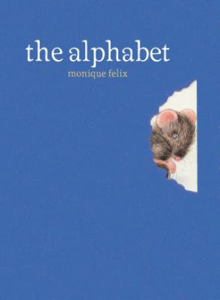 Könyv The Alphabet Monique Felix