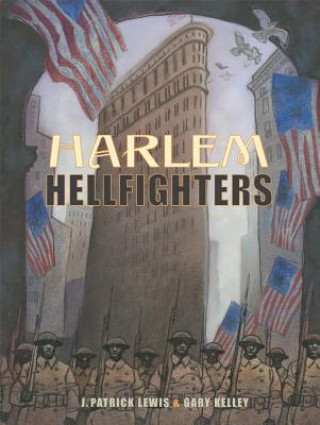 Kniha Harlem Hellfighters J. Patrick Lewis