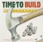 Könyv Time to Build Kate Riggs