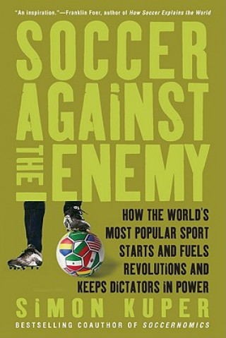Könyv Soccer Against the Enemy Simon Kuper