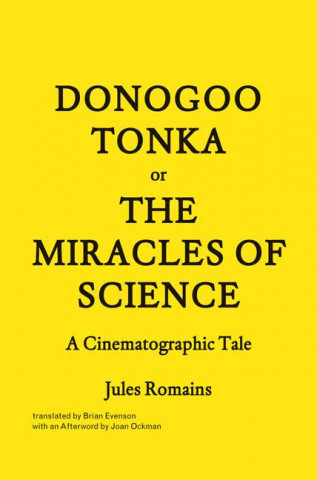 Carte Donogoo Tonka or the Miracles of Science Jules Romains