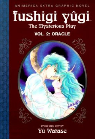 Kniha Fushigi Yugi, Volume 2: Oracle Yuu Watase