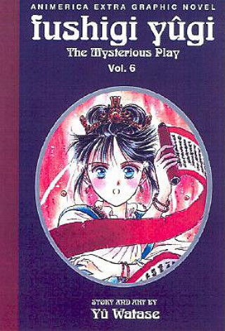 Kniha Fushigi Yugi, Vol. 6 (1st Edition): Summoner Yuu Watase