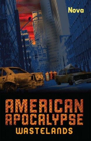 Книга American Apocalypse Wastelands Nova