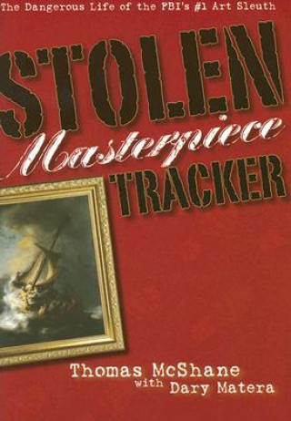 Kniha Stolen Masterpiece Tracker Thomas McShane