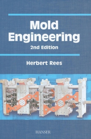 Книга Mold Engineering Herbert Rees