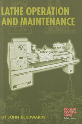 Libro Lathe Operation and Maintenance John Edwards