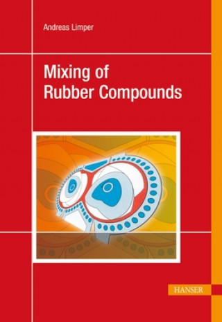 Könyv Mixing of Rubber Compounds Andreas Limper
