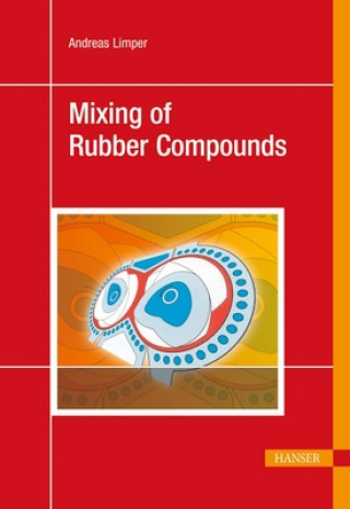 Kniha Mixing of Rubber Compounds Andreas Limper