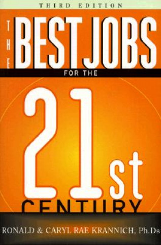 Книга The Best Jobs for the 21st Century, Third Edition Ronald L. Krannich