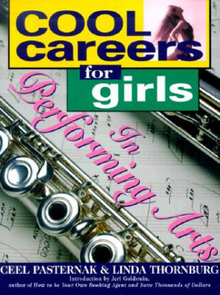 Könyv Cool Careers for Girls in Performing Arts Ceel Pasternak