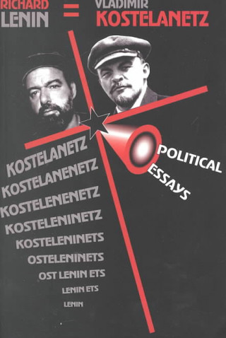 Carte Political Essays Richard Kostelanetz