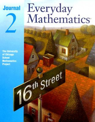 Knjiga Everyday Mathematics Journal 2 Blue University of Chicago School Mathematics