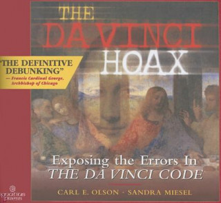 Audio The Da Vinci Hoax: Exposing the Errors in the Da Vinci Code Carl E. Olson
