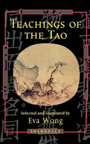 Könyv Teachings of the Tao Eva Wong