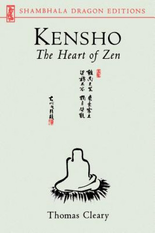 Book Kensho: The Heart of Zen Thomas F. Cleary