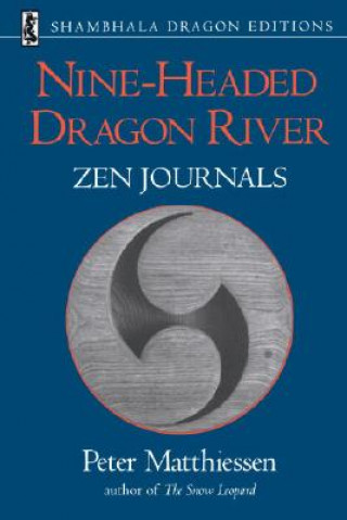 Kniha Nine-Headed Dragon River Peter Matthiessen