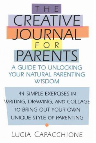 Książka Creative Journal for Parents Lucia Capacchione