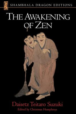Carte Awakening of Zen Daisetz Teitaro Suzuki