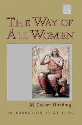 Kniha Way of All Women M. Esther Harding