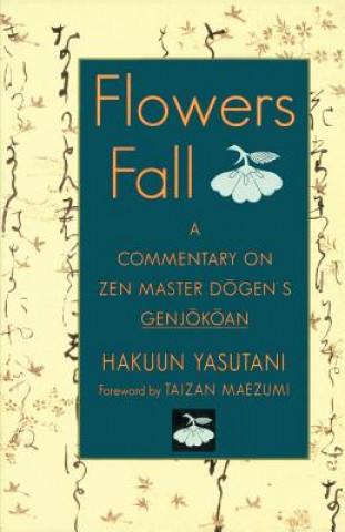 Könyv Flowers Fall Hakuun Yasutani
