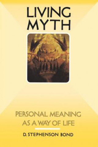 Buch Living Myth D. Stephenson Bond