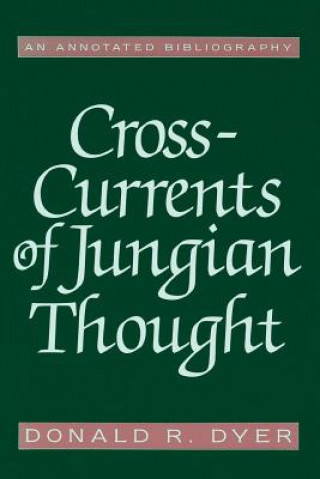 Carte Cross-Currents of Jungian Thought Donald R. Dyer