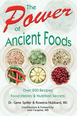 Knjiga The Power of Ancient Foods Gene Spiller