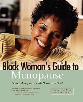 Książka Black Woman's Guide to Menopause: Doing Menopause with Heart and Soul Carolyn Scott Brown