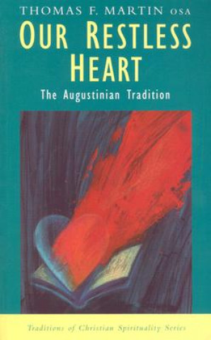 Buch Our Restless Heart: The Augustinian Tradition Philip Sheldrake