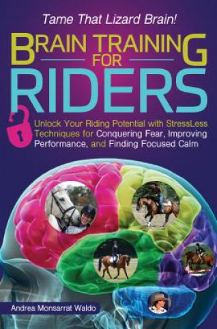 Livre Brain Training for Riders Andrea Monsarrat Waldo