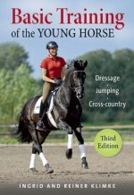 Carte Basic Training of the Young Horse: Dressage, Jumping, Cross-Country Ingrid Klimke