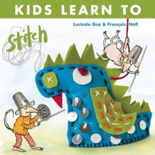 Kniha Kids Learn to Stitch Lucinda Guy