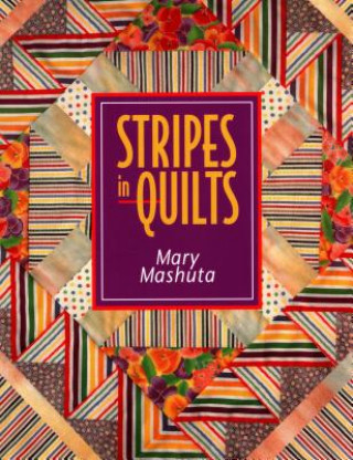 Carte Stripes in Quilts Mary Mashuta
