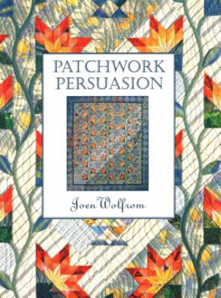 Carte Patchwork Persuasion Joen Wolfrom