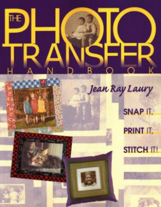 Książka Photo Transfer Handbook Jean Ray Laury