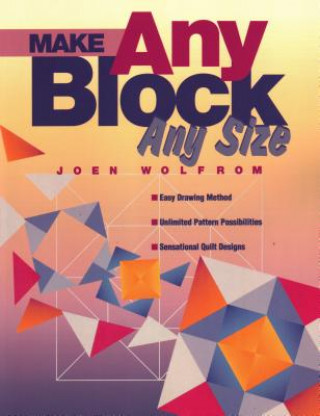 Kniha Make Any Block Any Size Joen Wolfrom
